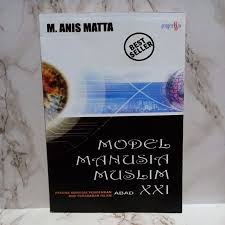 Model manusia muslim abad ke-21 :  pesona manusia pengemban misi peradaban islam