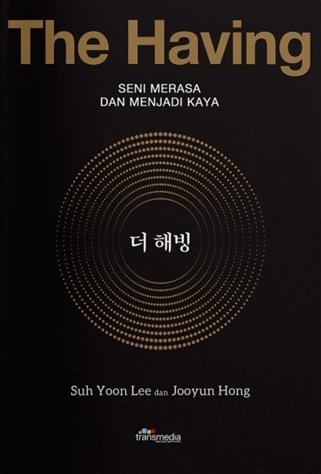 The having : seni merasa dan menjadi kaya
