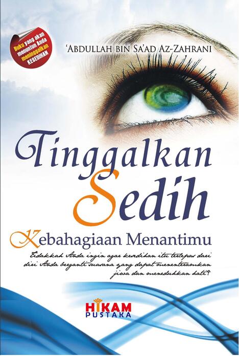 Tinggalkan kesedihan kebahagiaan menantimu