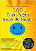 100 cara agar anak bahagia