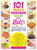 101 Variasi Makanan Sehat Untuk Bayi Sehat