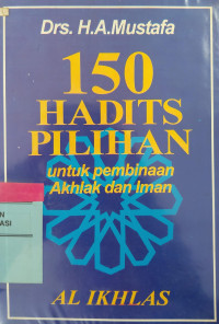 Image of 150 hadits-hadits pilihan :  untuk pembinaan akhlak dan iman