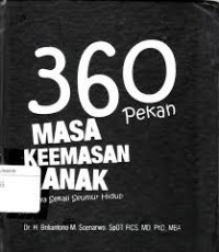 Image of 360 Pekan Masa Keemasan Anak; Sekali Seumur Hidup