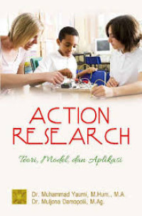 Image of Action research :  teori, model, dan aplikasi
