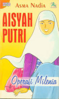 Aisyah Putri : Operasi Milenia
