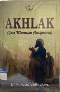 Image of Akhlak :  Ciri Manusia Paripurna