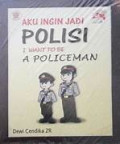 Aku ingin jadi polisi
