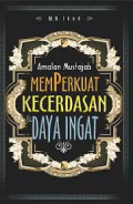 Amalan Mustajab Memperkuat Kecerdasan & Daya Ingat