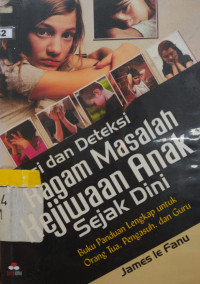 Image of ATASI DAN DETEKSI RAGAM MASALAH KEJIWAAN ANAK SEJAK DINI