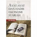 Ayat - ayat  dan hadis ekonomi syariah