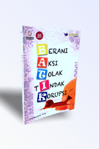 Image of BATIK : (berani aksi tolak tindak korupsi)