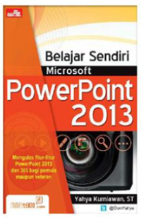 Image of Belajar Sendiri Microsoft PowerPoint 2013