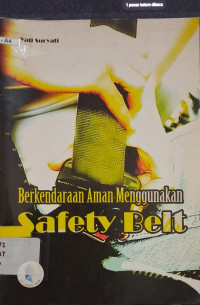 Image of Berkendara aman menggunakan safety belt