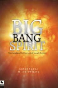 Image of Big bang spirit :  mendongkrak motivasi untuk meraih prestasi