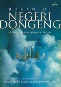 Image of Bukan di negeri dongeng :  kisah nyata para pejuang keadilan