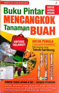 Buku Pintar Mencangkok Tanaman Buah