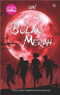 Image of Bulan Merah :  Kisah Para Pembawa Pesan Rahasia