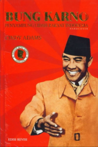 Image of Bung Karno :  Penyambung Lidah Rakyat Indonesia
