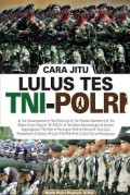 Cara jitu lulus tes TNI Polri