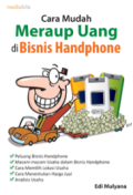 Cara mudah meraup uang di bisnis handphone