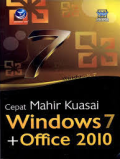 Cepat mahir kuasai windows7 dan office 2010