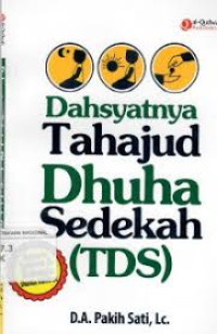 Image of Dahsyatnya tahajud dhuha sedekah (TDS)