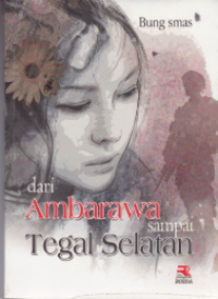 Image of Dari ambarawa sampai tegal selatan