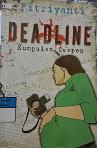 Image of Deadline Kumpulan Cerpen
