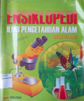 Ensiklopedi Ilmu Pengetahuan Alam :  Untuk Pelajar