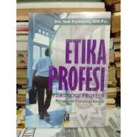 Image of ETIKA PROFESI - Psikologi Profetik :  Perfestif Psikologi Islam