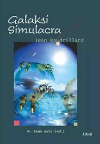 Image of Galaksi simulacra :  esai-esai Jean Baudrillard