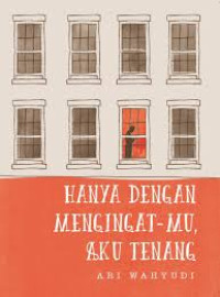 Image of Hanya Dengan Mengingat-Mu, Aku Tenang