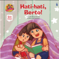 Hati-hati, Berto ! :  Seri Aku sayang saudaraku