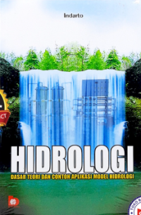 Image of Hidrologi :  dasar teori dan contoh aplikasi model hidrologi