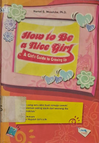 Image of How to be a nice girl :  a girl's guide to growing up