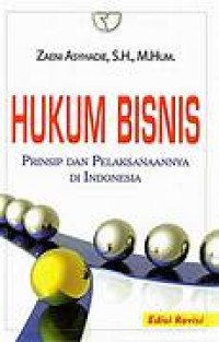 Image of Hukum bisnis :  Prinsip dan pelaksanaannya di indonesia