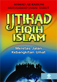 Image of Ijtihad fiqih Islam :  meretas jalan kebangkitan umat