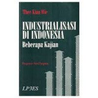 Image of Industrialisasi Di Indonesia Beberapa Kajian