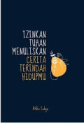 Izinkan tuhan menuliskan cerita terindah hidupmu
