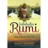 Image of Jalaludin Rumi :  Sang Maestro Cinta Ilahi