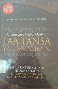 Image of Jangan lupa wahai muslimin :  Laa tansa ya... muslimin