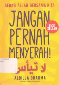 Image of Jangan pernah menyerah :  Sebab allah bersama kita