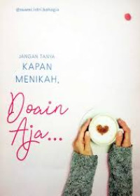 Image of Jangan tanya kapan menikah doain aja