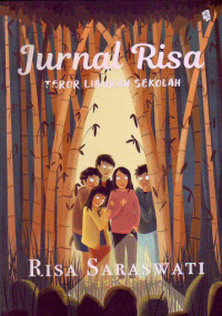 Image of Jurnal Risa :  teror liburan sekolah