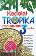 Kedelai tropika :  produktivitas 3 ton