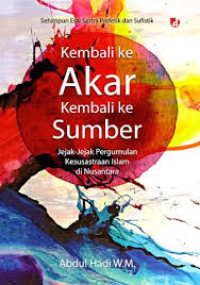 Image of Kembali Ke Akar Kembali Ke Sumber