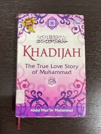 Image of Khadijah :  The True Love Story of Muhammad