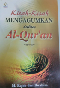 Image of Kisah-kisah mengagumkan dalam Al-Qur'an