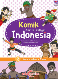 Image of Komik cerita rakyat Indoensia 2 :  Jawa, maluku, papua