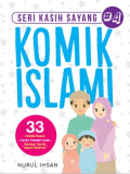 Komik Islami :  Seri Kasih Sayang #4